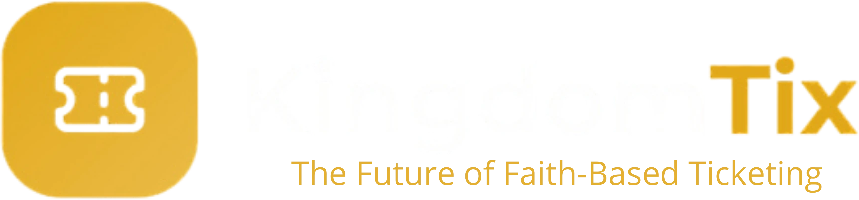 KingdomTix — The Future of Faith-Based Ticketing